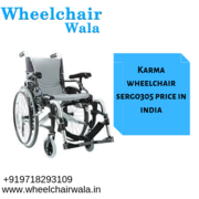 Karma Wheelchair Sergo 305 Price in India